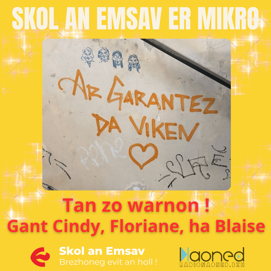 Skol An Emsav er mikro - Tan zo warnon ! Gant Cindy, Floriane, ha Blaise