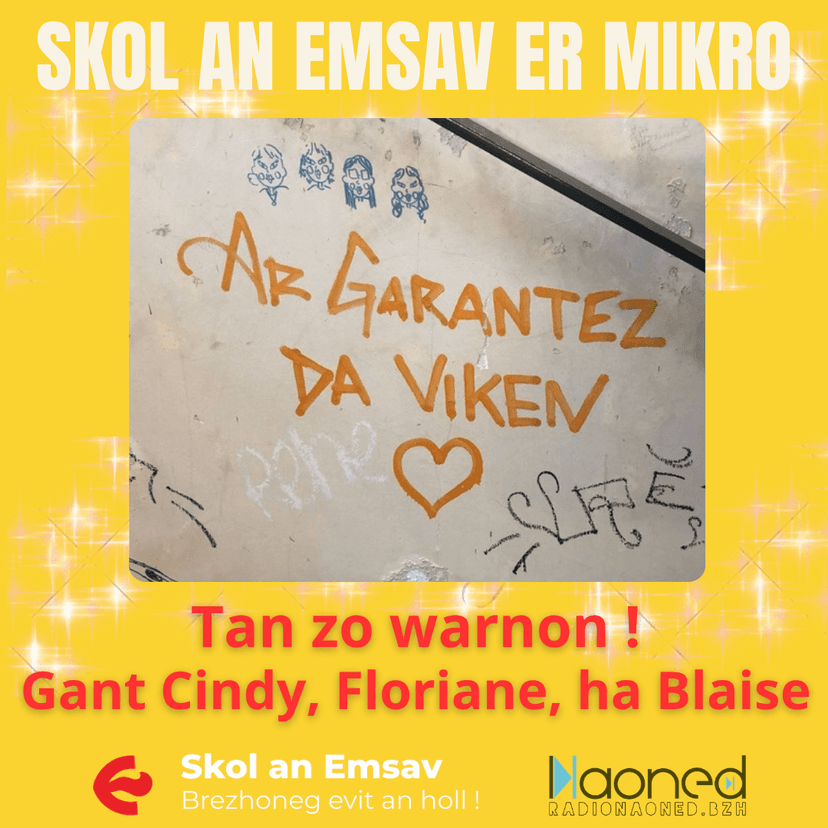 Skol An Emsav er mikro - Tan zo warnon ! Gant Cindy, Floriane, ha Blaise