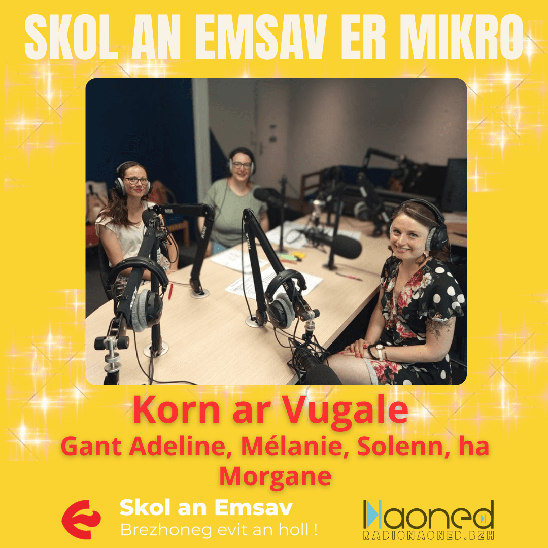 Skol An Emsav er mikro - Korn ar Vugale gant Adeline, Mélanie, Solenn, ha Morgane